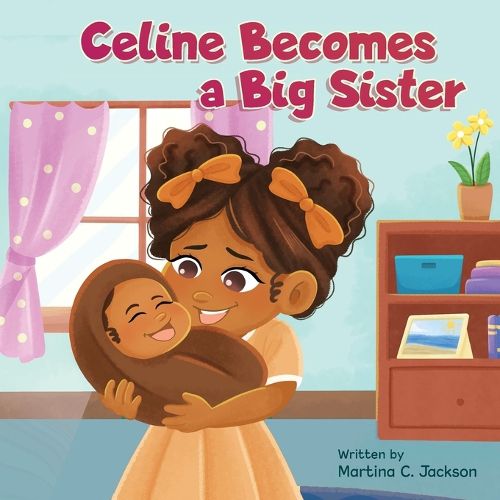 Cover image for Celine Becomes A Big Sisier
