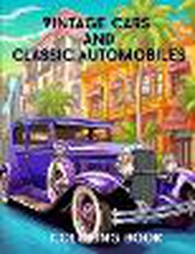 Cover image for Vintage Cars and Classic Automobiles