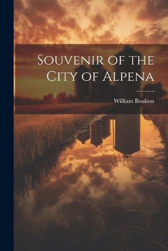 Cover image for Souvenir of the City of Alpena