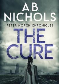 Cover image for Peter Norch Chronicles - The Cure