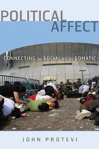 Cover image for Political Affect: Connecting the Social and the Somatic