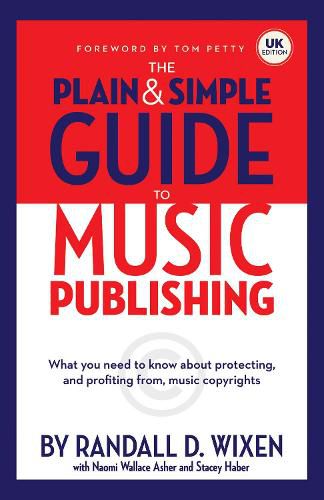 Cover image for The Plain And Simple Guide To Music Publishing: Uk Edition