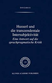 Cover image for Husserl Und Die Transzendentale Intersubjektivitat: Eine Antwort Auf Die Sprachpragmatische Kritik