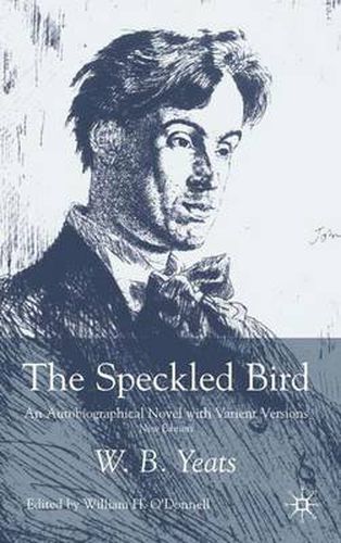 Cover image for The Speckled Bird: An Autobiographical Novel with Variant Versions