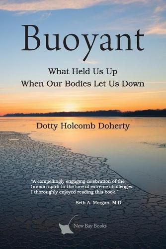 Cover image for Buoyant: What Held Us Up When Our Bodies Let Us Down