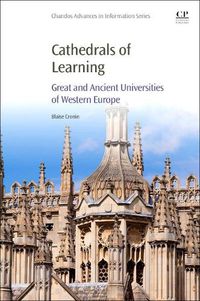 Cover image for Cathedrals of Learning: Great and Ancient Universities of Western Europe