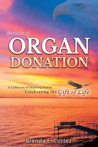 Cover image for Because of Organ Donation