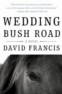 Cover image for Wedding Bush Road: A Novel