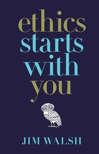 Cover image for Ethics Starts With You - Paperback