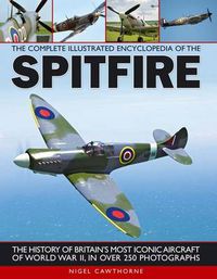Cover image for Complete Illustrated Encyclopedia of the Spitfire