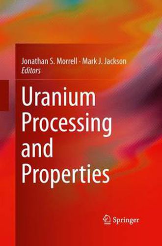 Cover image for Uranium Processing and Properties