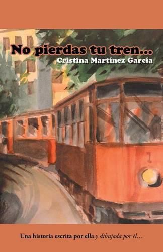 Cover image for No pierdas tu tren...