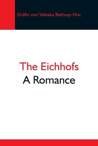 Cover image for The Eichhofs; A Romance