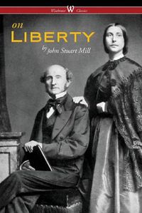 Cover image for On Liberty (Wisehouse Classics - The Authoritative Harvard Edition 1909)