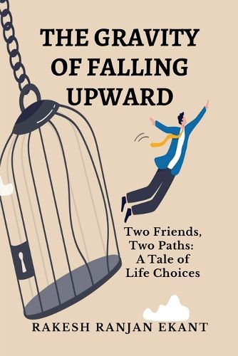 Cover image for The Gravity of Falling Upward