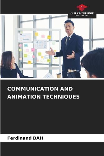 Communication and Animation Techniques, Ferdinand Bah (9786209367960 ...
