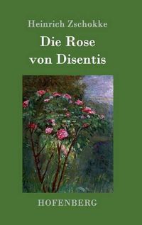 Cover image for Die Rose von Disentis