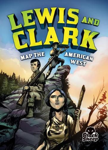 Cover image for Lewis and Clark: Map the American West