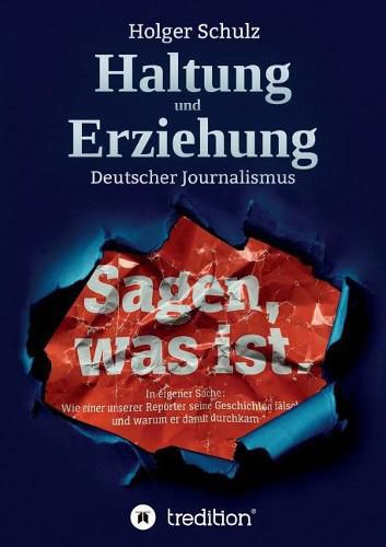 Cover image for Haltung und Erziehung - Wie die deutschen Medien die Burger zur Unmundigkeit erziehen