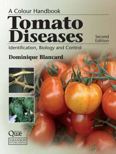 Cover image for Tomato Diseases: Identification, Biology and Control: A Colour Handbook, Second Edition