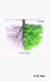 Cover image for Position: Ramblings of a Deeply Rooted Soul