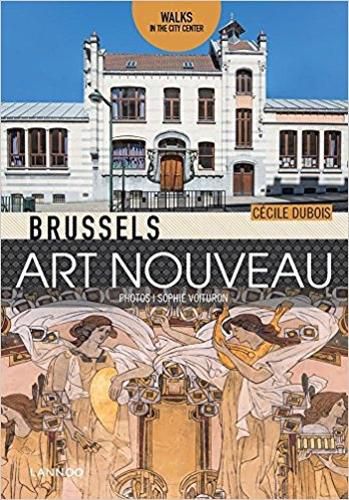 Cover image for Brussels Art Nouveau: Walks in the Center
