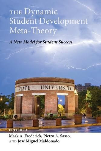 Cover image for The Dynamic Student Development Meta-Theory: A New Model for Student Success