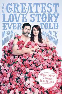 Cover image for The Greatest Love Story Ever Told: An Oral History