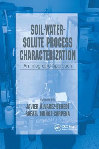 Cover image for Soil-Water-Solute Process Characterization: An Integrated Approach