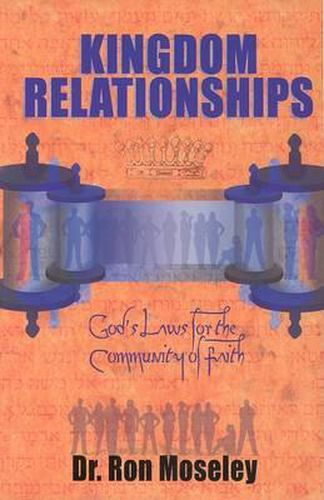 Cover image for Kingdom Relationships: God's Laws for the Community of Faith