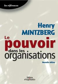 Cover image for Le pouvoir dans les organisations
