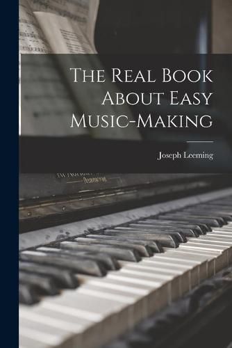 Cover image for The Real Book About Easy Music-making