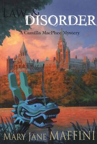 Cover image for Law and Disorder: A Camilla MacPhee Mystery