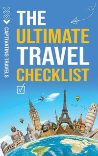 Cover image for The Ultimate Travel Checklist