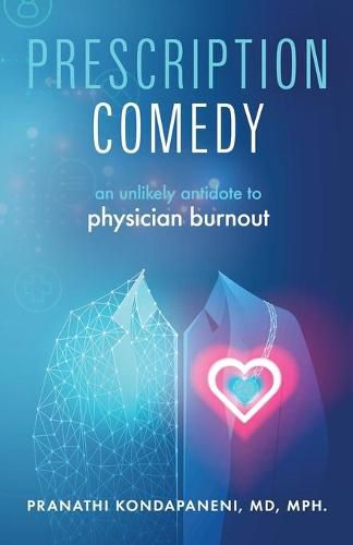 Cover image for Prescription Comedy: An Unlikely Antidote to Physician Burnout