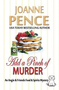 Cover image for Add a Pinch of Murder: An Angie & Friends Food & Spirits Mystery