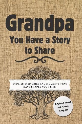 Grandpa, You Have a Story to Share