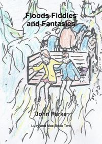 Cover image for Flood Fiddles and Fantasies