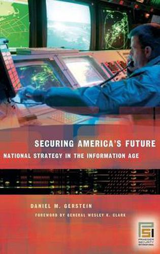 Cover image for Securing America's Future: National Strategy in the Information Age