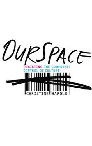 Cover image for OurSpace: Resisting the Corporate Control of Culture