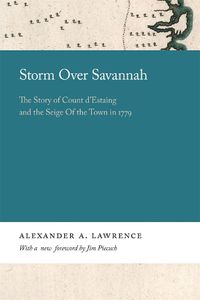 Cover image for Storm over Savannah: The Story of Count d'Estaing and the Siege of the Town in 1779