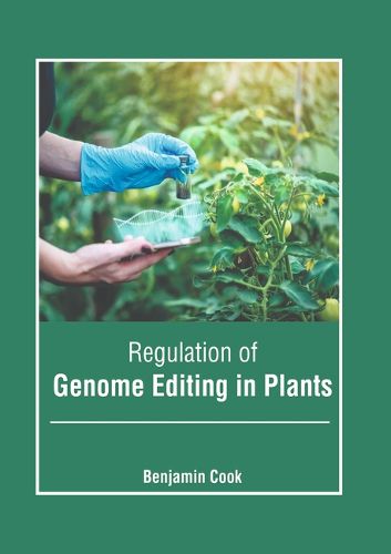 Cover image for Regulation of Genome Editing in Plants