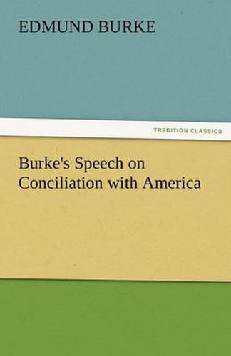 Cover image for Burke's Speech on Conciliation with America
