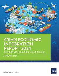 Cover image for Asian Economic Integration Report 2024