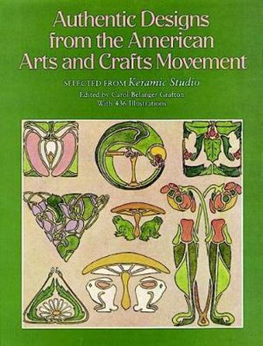 Cover image for Authentic Designs from the American Arts and Crafts Movement: Selected from  Keramic Studio