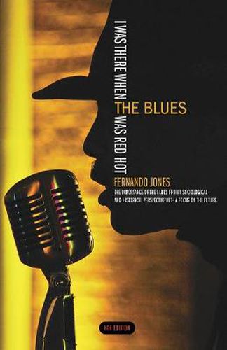 Cover image for I Was There When the Blues Was Red Hot
