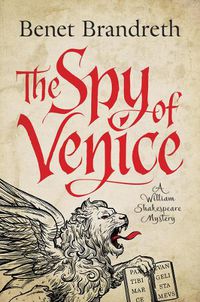 Cover image for The Spy of Venice: A William Shakespeare Mystery