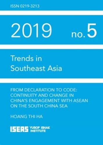 Cover image for From Declaration to Code: Continuity and Change in China's Engagement with ASEAN on the South China Sea