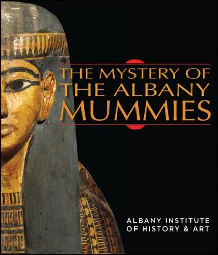 Cover image for The Mystery of the Albany Mummies