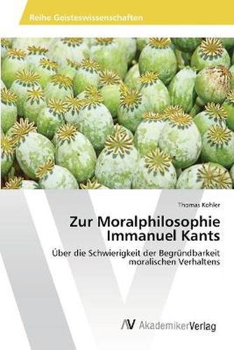 Zur Moralphilosophie Immanuel Kants